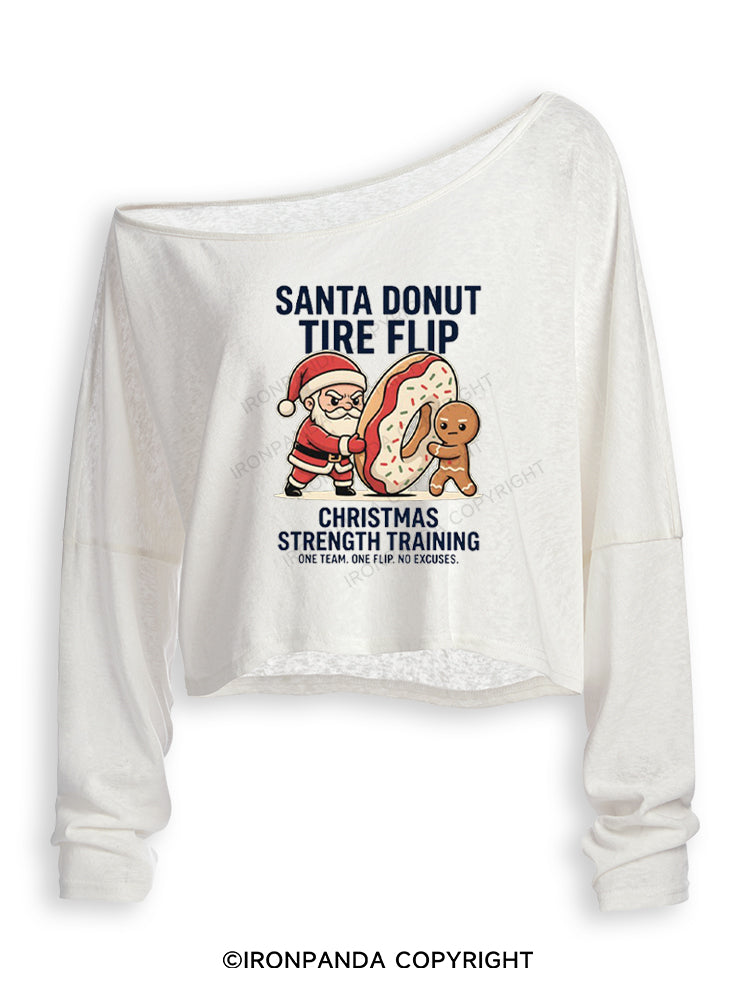 SANTA DONUT TIRE FLIP CHRISTMAS STRENGTH TRAINING ONE TEAM ONE FLIP NO EXCUSES Off Shoulder Long Sleeve Crop Top