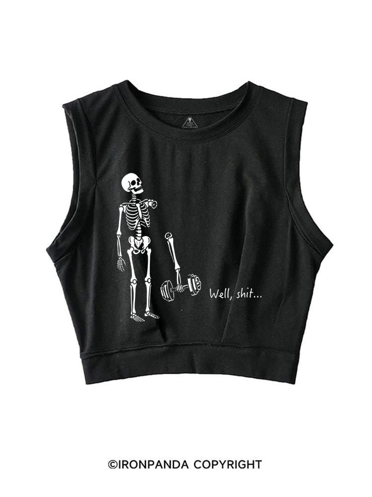 Well Shit Funny Skeleton SLEEVELESS CROP TOPS