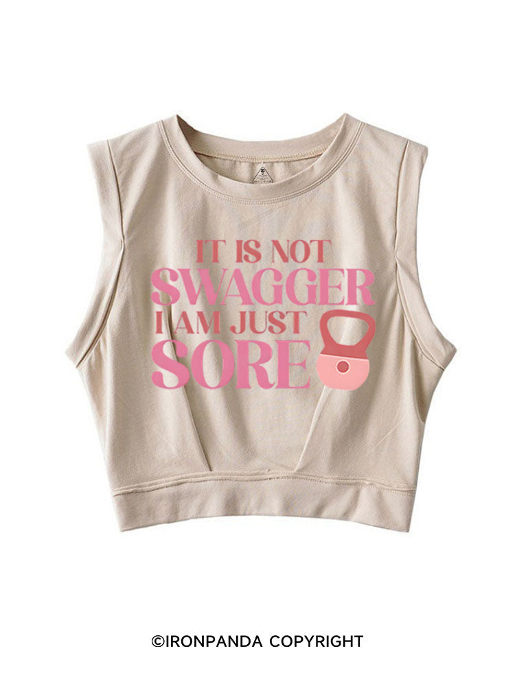 IT IS NOT SWAGGER I AM JUST SORE SLEEVELESS CROP TOPS