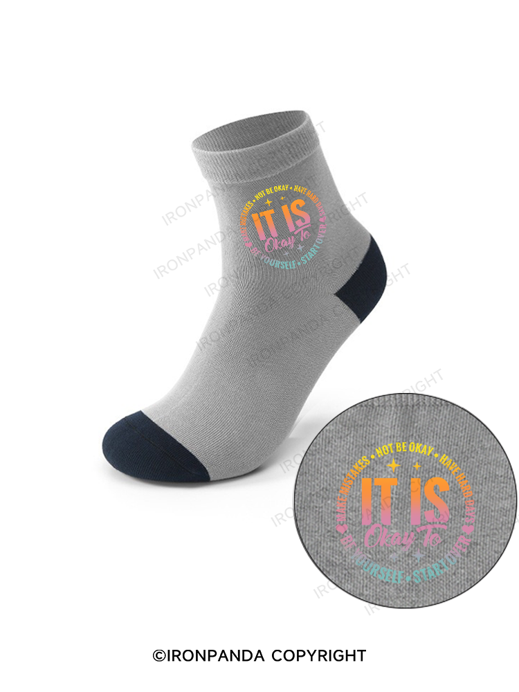 IT IS OKAY TO BE YOURSELF Crew Socks