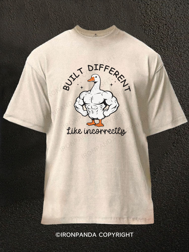 BUILT DIFFERENT Like incorrectly Washed Gym Shirt
