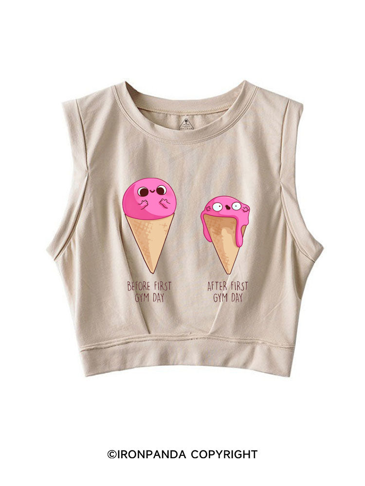 BEFORE AND AFTER FIRST GYM DAY FUNNY ICE CREAM SLEEVELESS CROP TOPS
