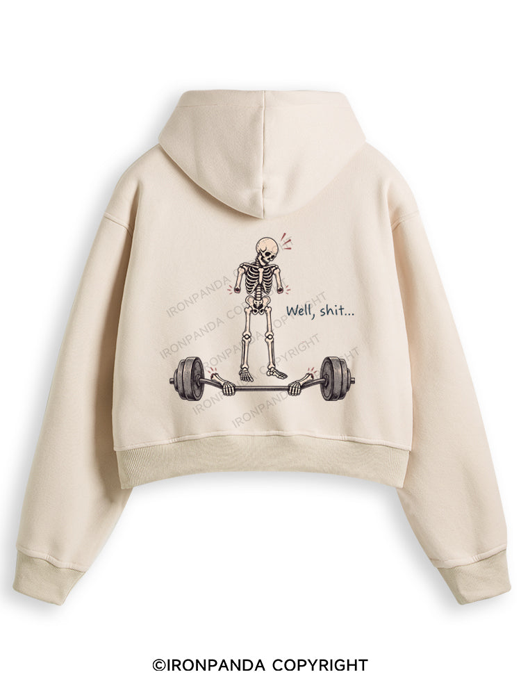 Well Shit Funny Fleece Crop Zip Up Hoodie