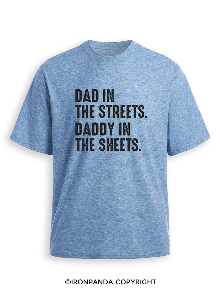 Dad in The Streets Daddy in The Sheets Ultra Soft Heather T-Shirt