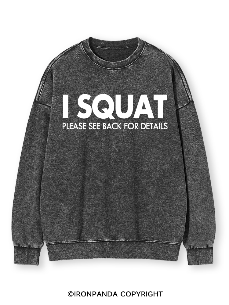 I SQUAT Washed Sweatshirt