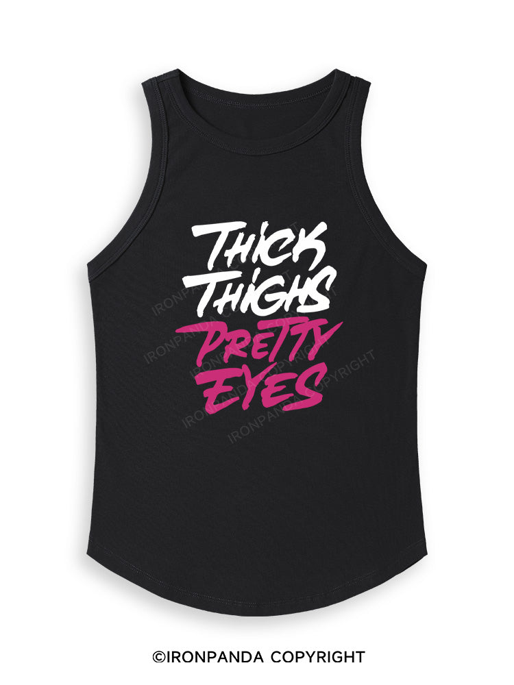 THICK THIGHS PRETTY EYES Fitted Tank Top