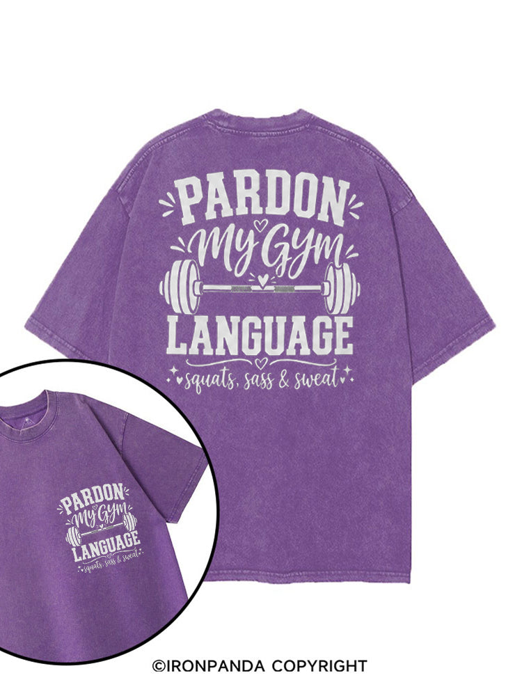 PARDON MY GYM LANGUAGE SQUATS SASS & SWEAT printed Gym Shirt