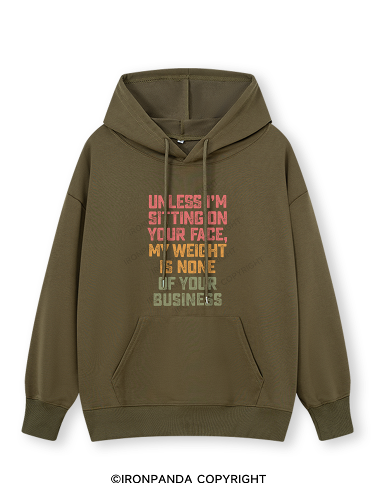 UNLESS I'M SITTING ON YOUR FACE Classic Gym Hoodie