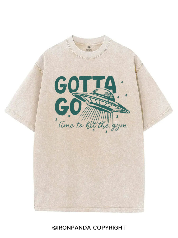 GOTTA GO TIME TO HIT THE GYM VINTAGE GYM SHIRT