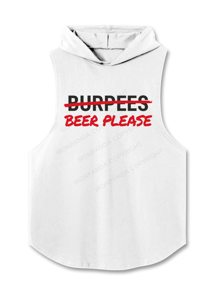 Beer Please (not burpees) Hooded Tank