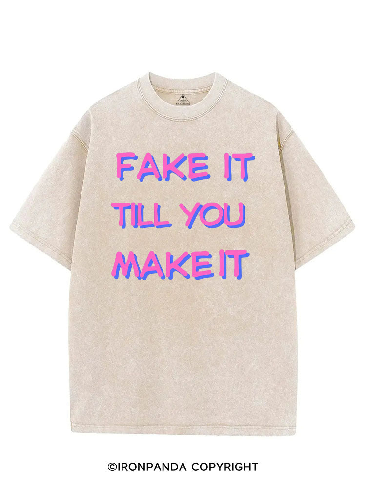 FAKE IT TILL YOU MAKE IT VINTAGE GYM SHIRT