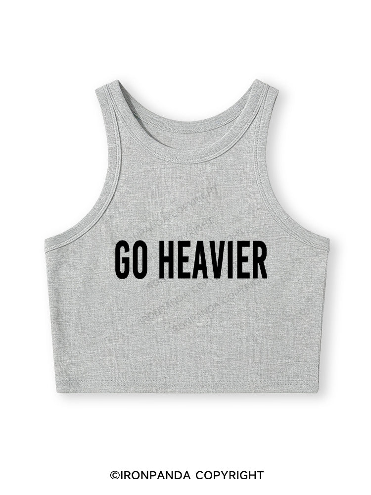 GO HEAVIER Fitted Crop Tank Top