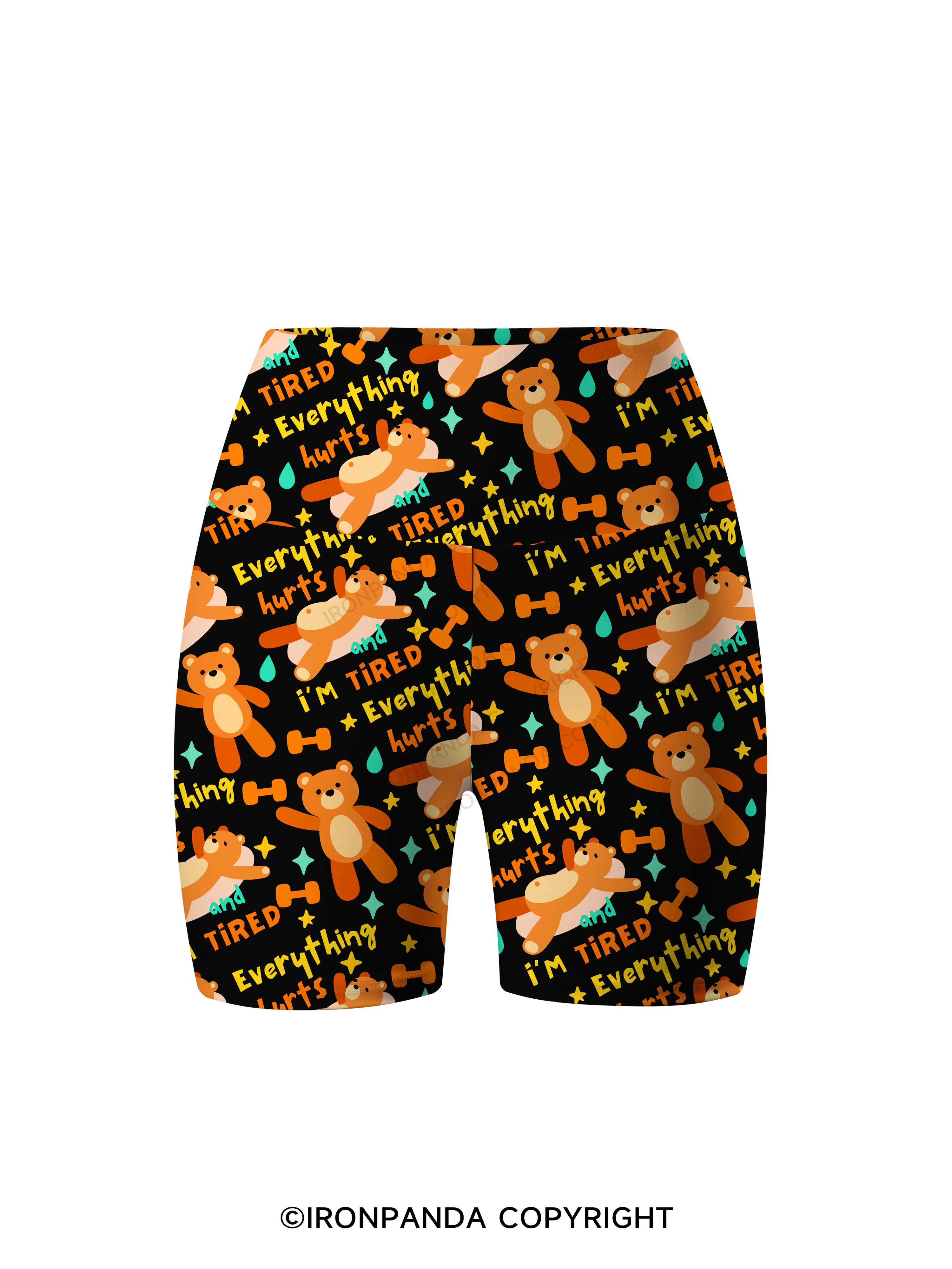 EVERYTHING HURTS AND I'M TIRED BEAR Printed Yoga Cycling Shorts