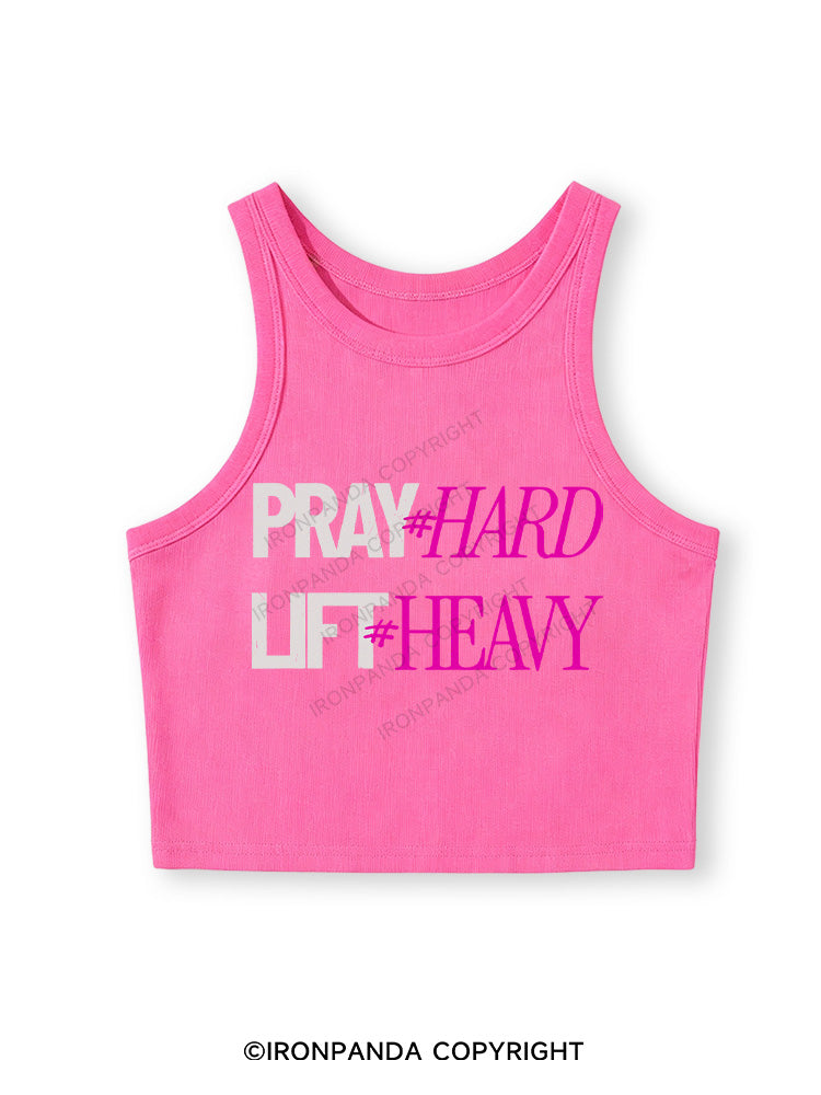 PRAY HARD # LIFT HEAVY GYM Fitted Crop Tank Top