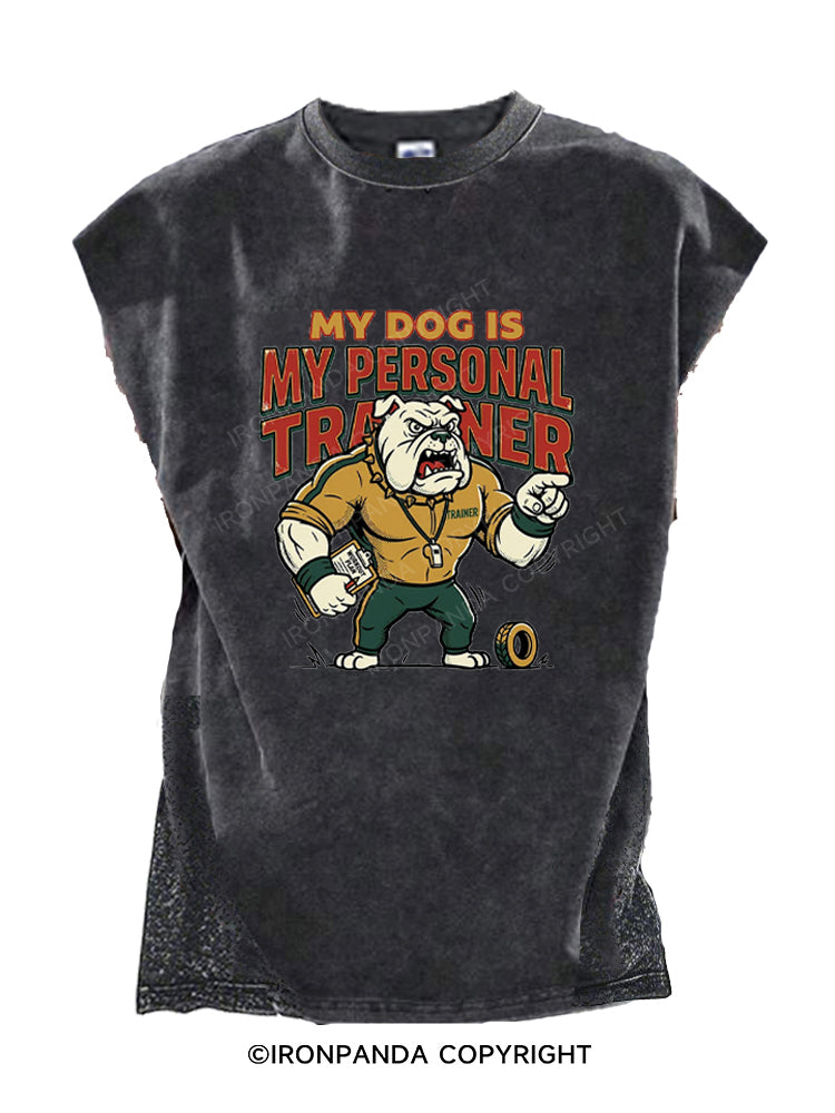 My Dog Is My Personal Traine Cut Off Tank