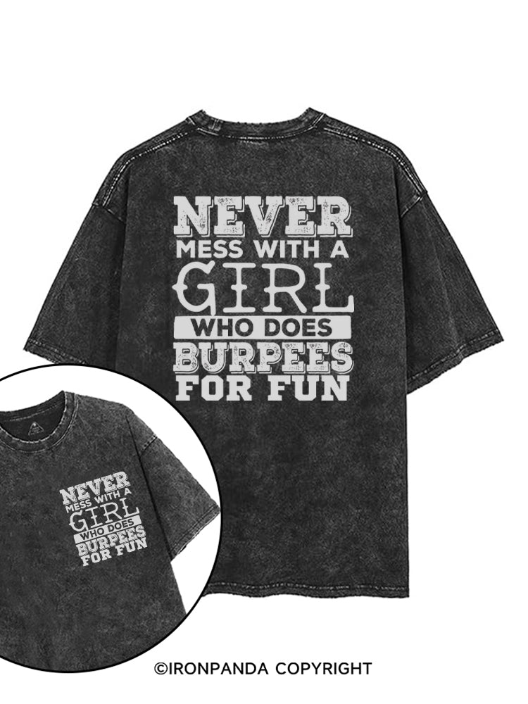 Never Mess With a Girl That Does Burpees printed Gym Shirt