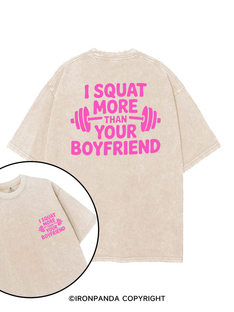 I SQUAT MORE THAN YOUR BOYFRIEND printed Gym Shirt