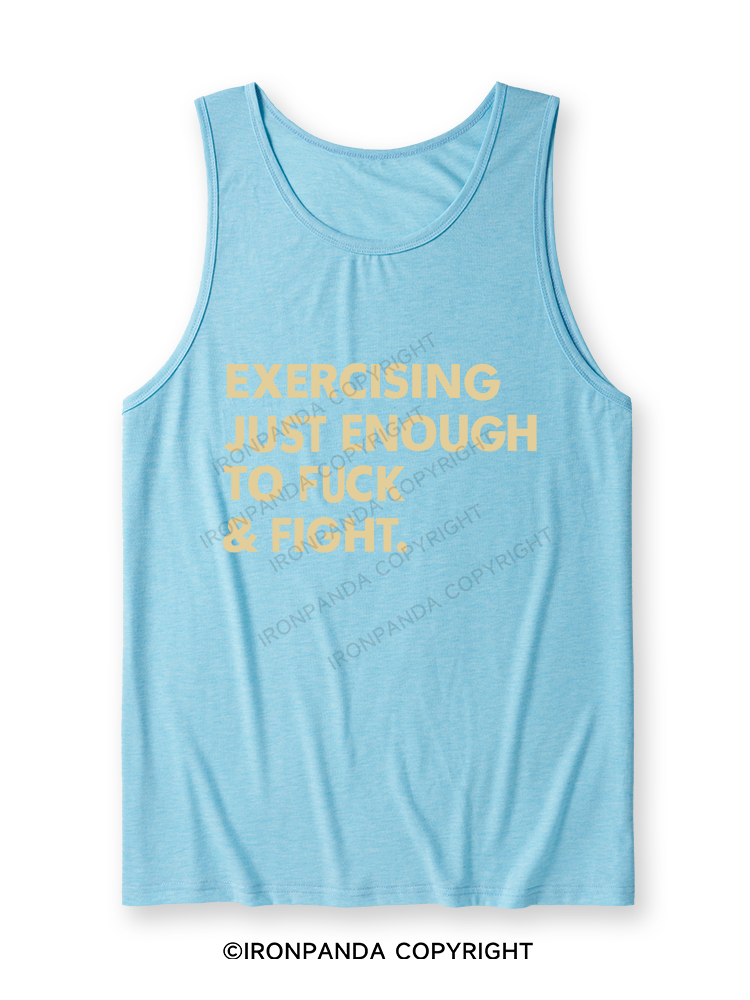 EXERCISING JUST ENOUGH TO FUCK & FIGHT Ultra Soft Heather Tank