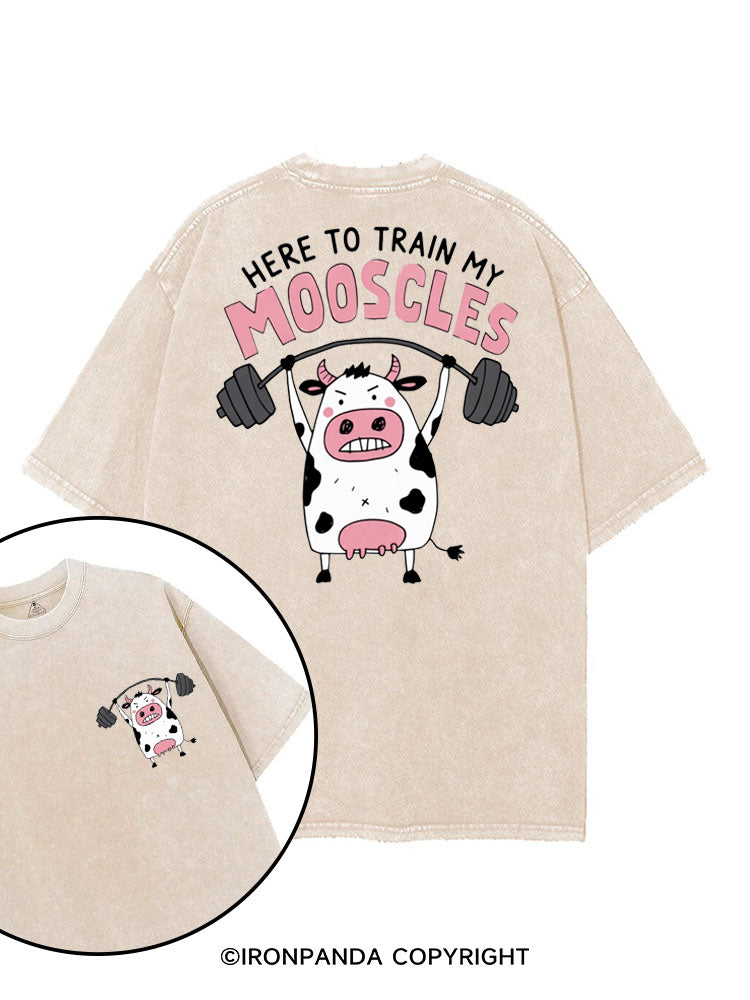 HERE TO TRAIN MY MOOSCLES printed Gym Shirt
