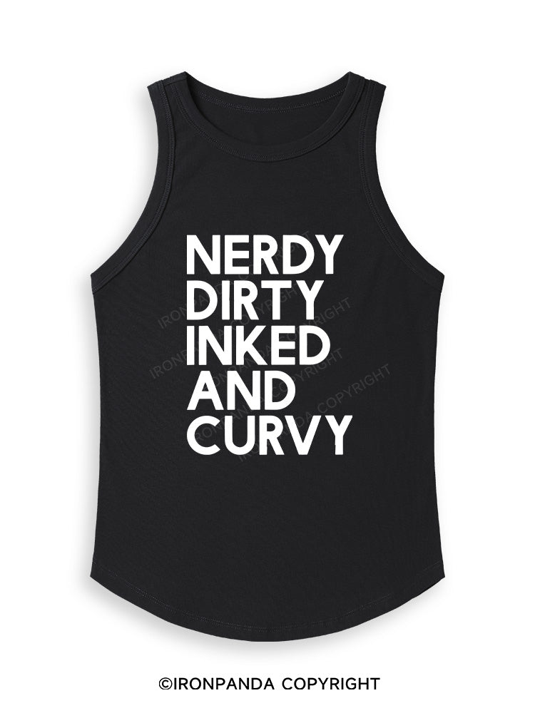 NERDY, DIRTY, INKED AND CURVY Fitted Tank Top