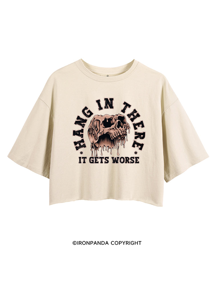 Hang In There It Gets Worse Weightlifting CROP TOPS