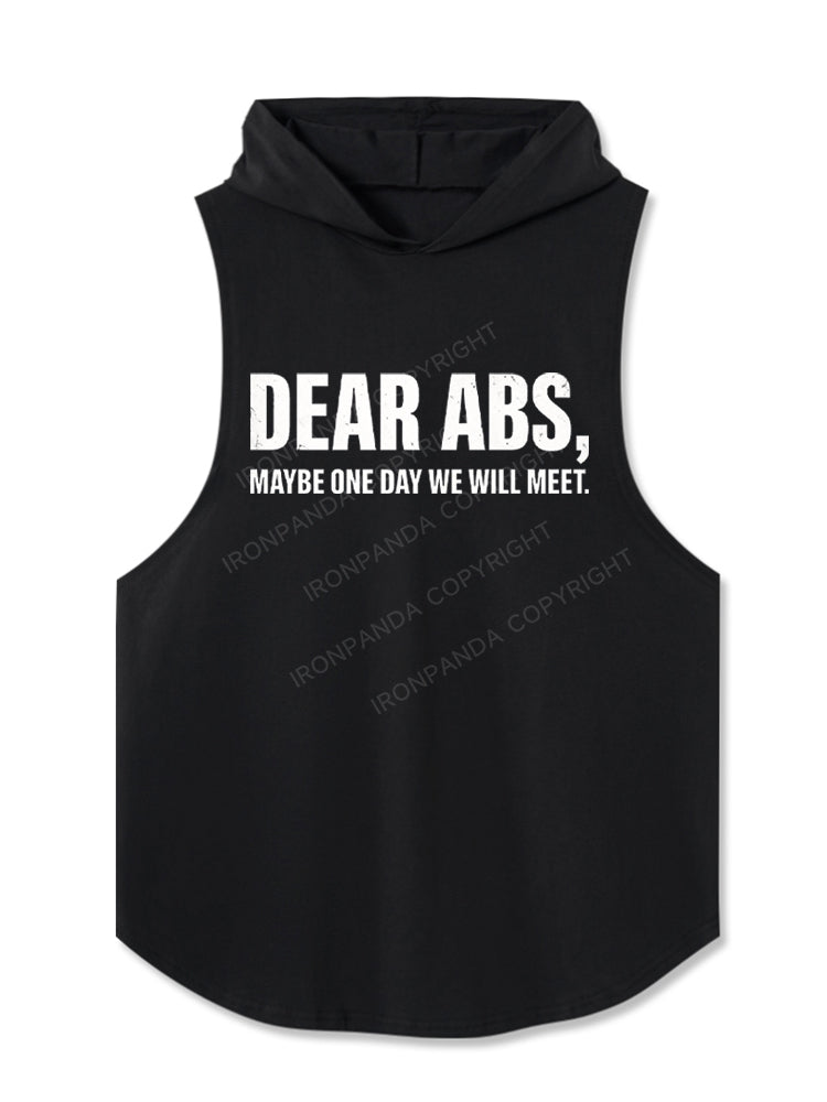 Dear Abs, Maybe One Day We Will Meet Hooded Tank