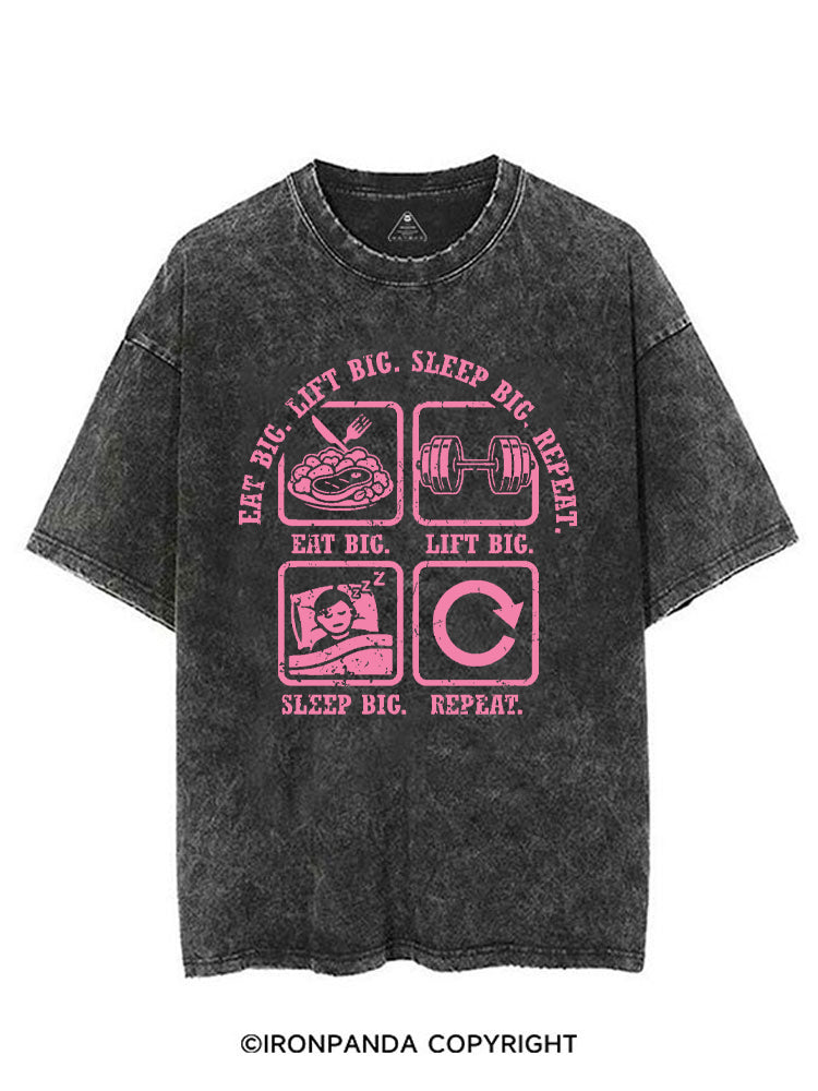 EAT BIG, LIFT BIG, SLEEP BIG, REPEAT VINTAGE GYM SHIRT