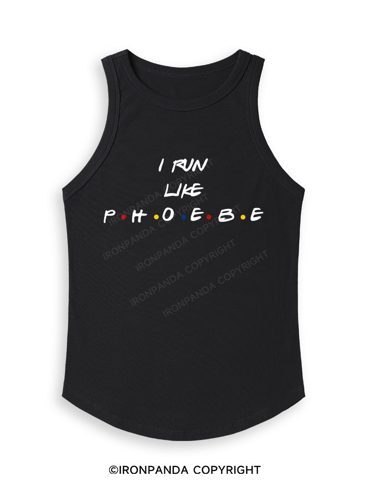 I RUN LIKE PHOEBE Fitted Tank Top