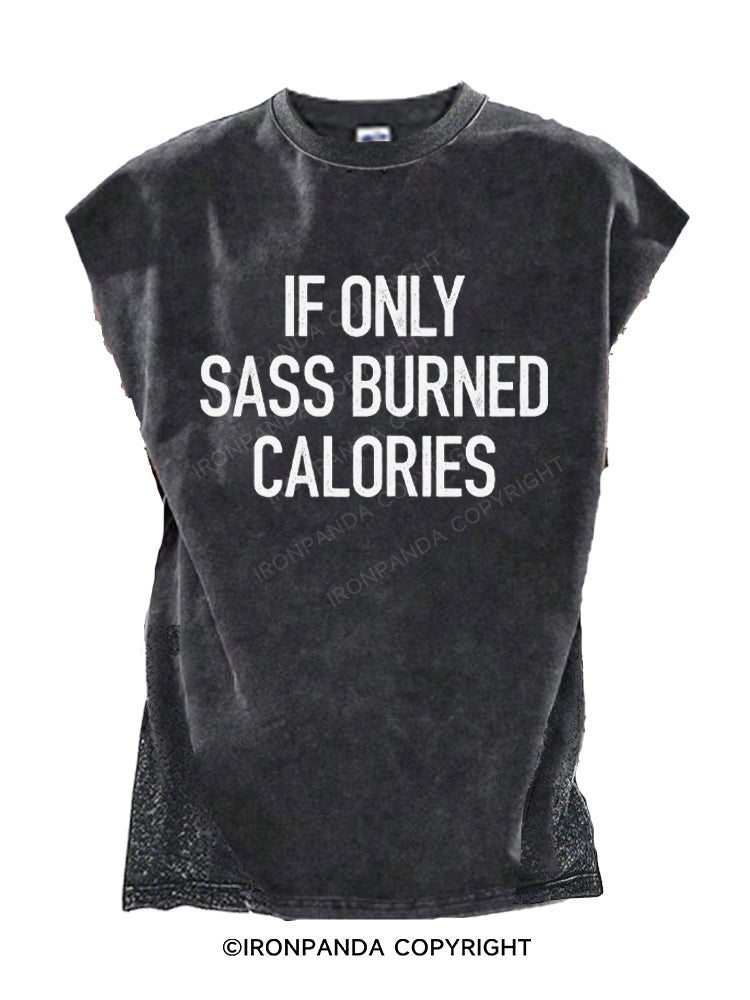 If Only Sass Burned Calories Cut Off Tank