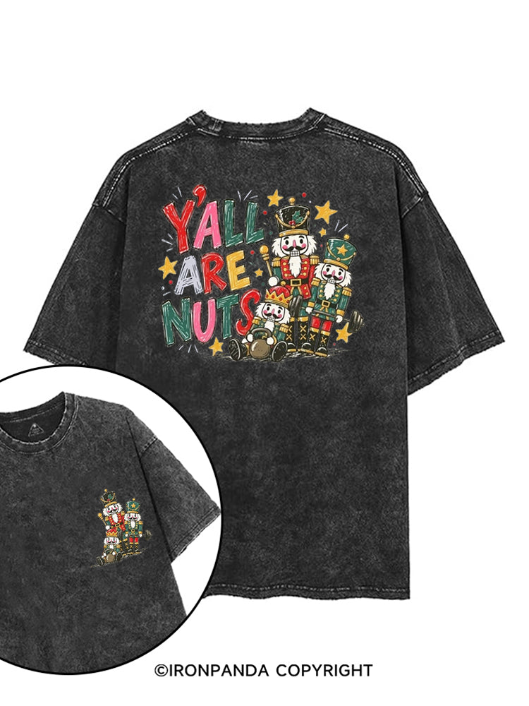Y'ALL ARE NUTS printed Gym Shirt