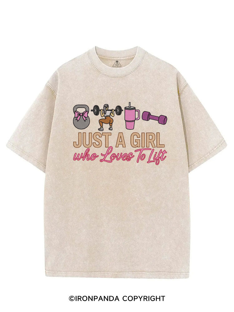 Just a girl who loves to lift VINTAGE GYM SHIRT