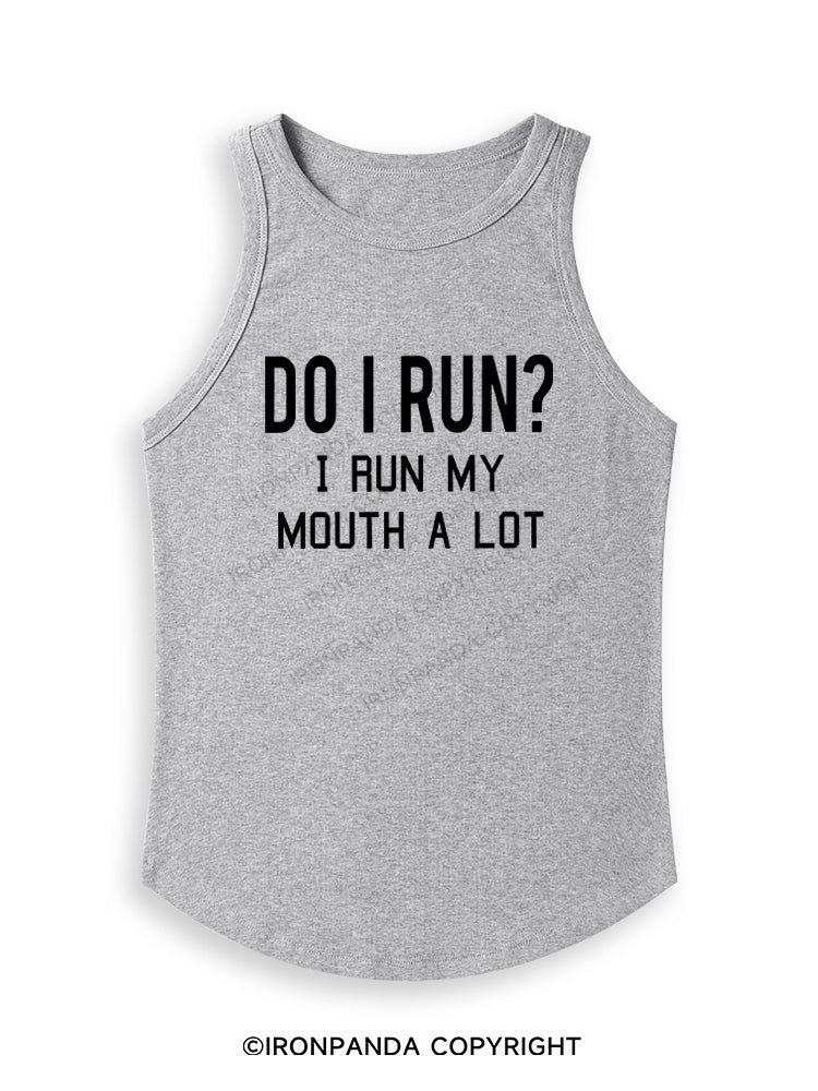 I RUN MY MOUTH Fitted Tank Top