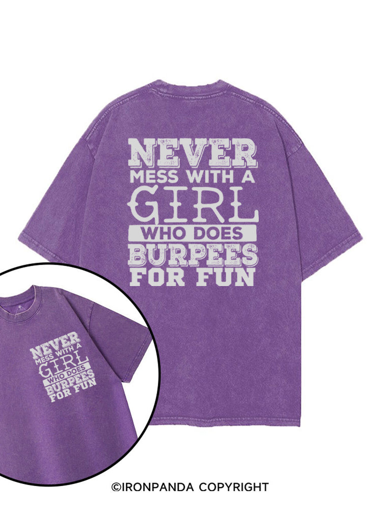 Never Mess With a Girl That Does Burpees printed Gym Shirt