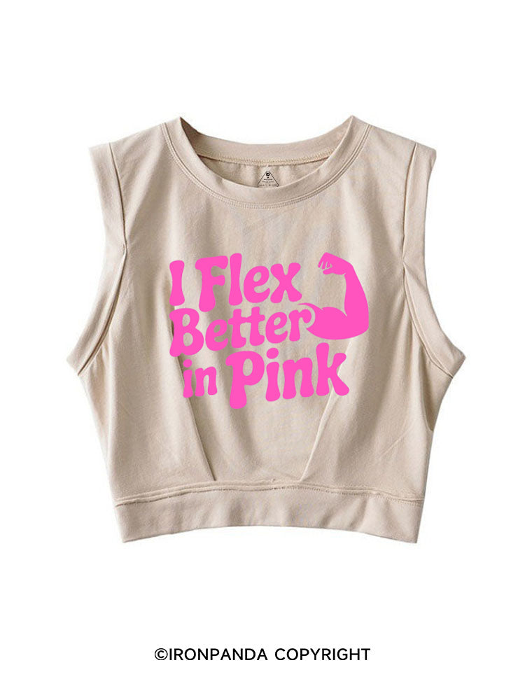 I FLEX BETTER IN PINK SLEEVELESS CROP TOPS