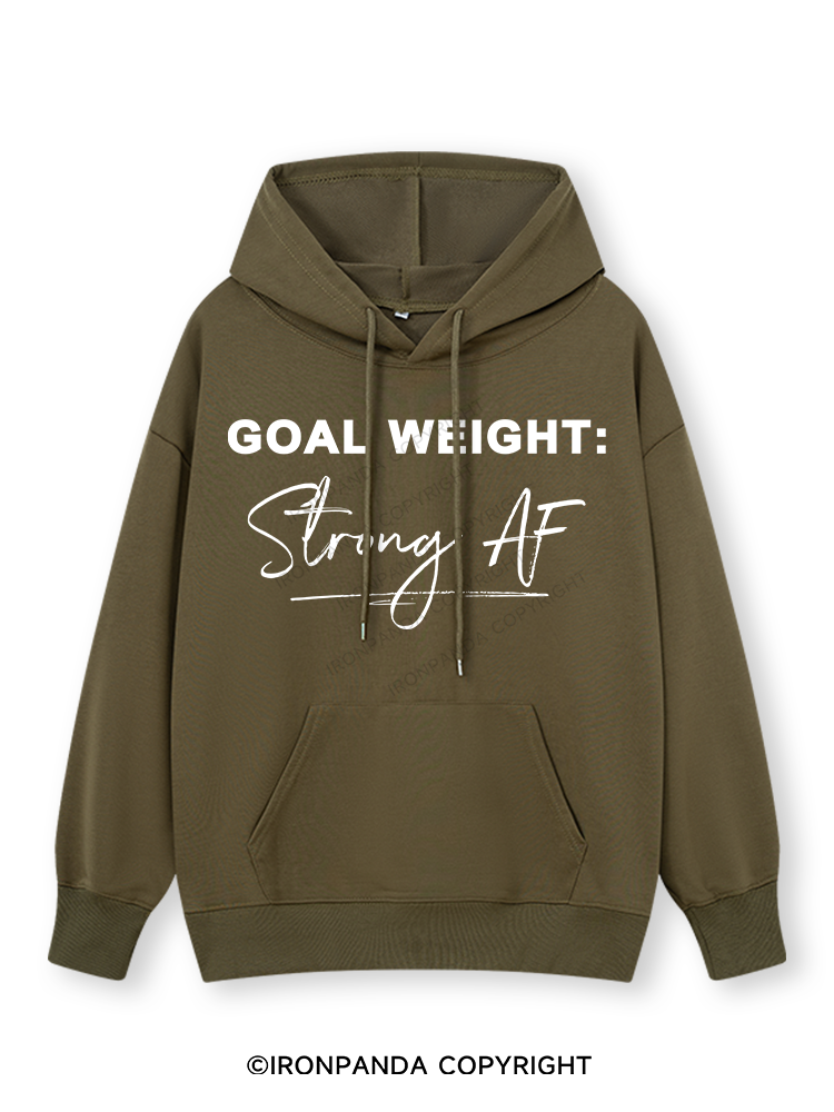 GOAL WEIGHT STRONG AF Classic Gym Hoodie