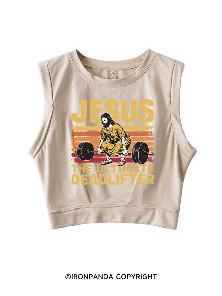 Funny Jesus The Ultimate Deadlifter SLEEVELESS CROP TOPS