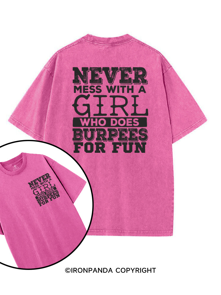 Never Mess With a Girl That Does Burpees printed Gym Shirt