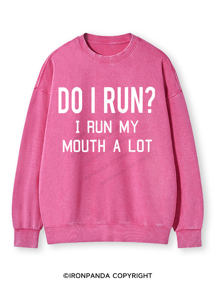 I RUN MY MOUTH Washed Sweatshirt