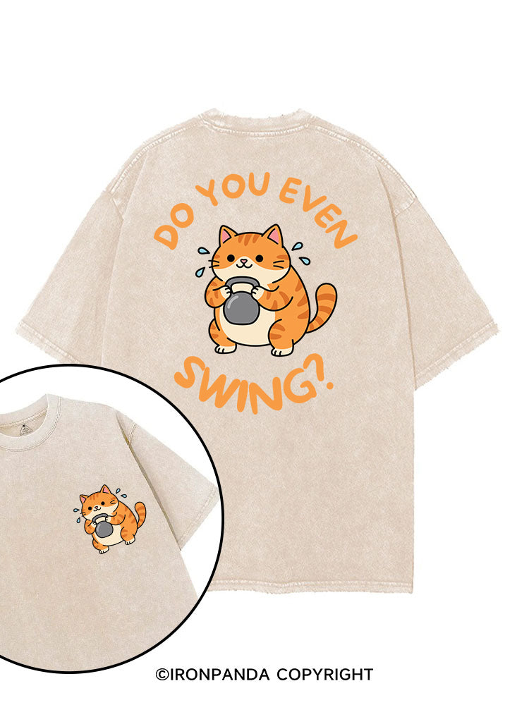 DO YOU EVEN SWING? printed Gym Shirt