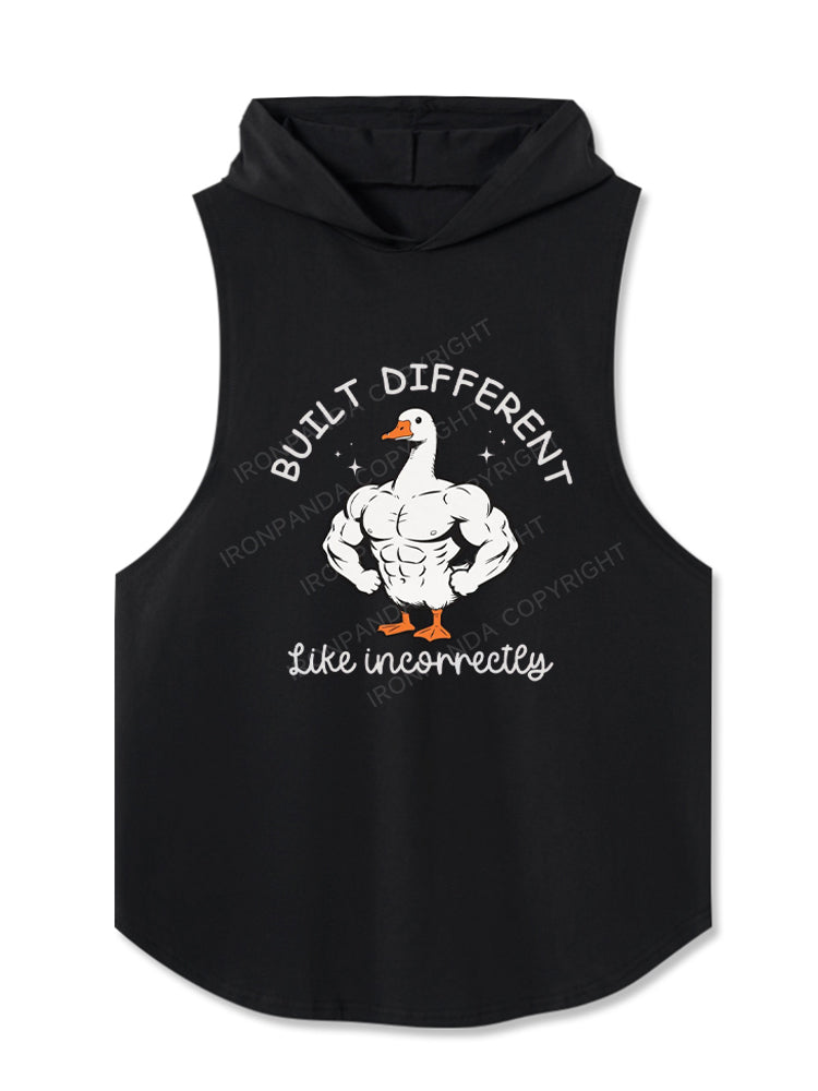 BUILT DIFFERENT Like incorrectly Hooded Tank