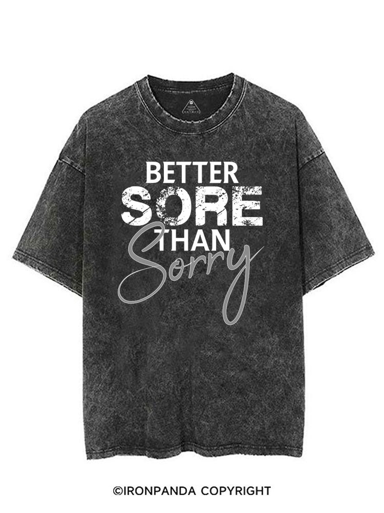 Better sore than sorry VINTAGE GYM SHIRT