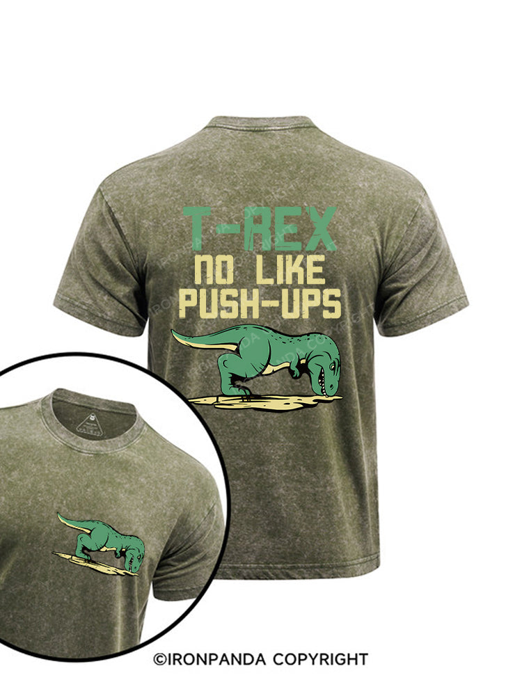 T Rex No Like Pushups Funny Dinosaur Printed Washed Gym Shirt