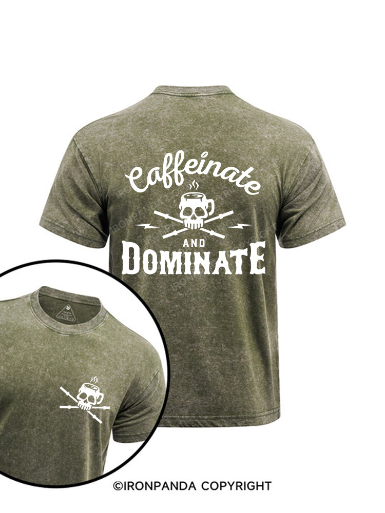 Caffeinate And Dominate Printed Washed Gym Shirt