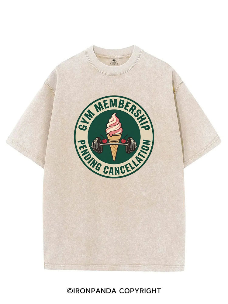 GYM MEMBERSHIP PENDING CANCELLATION VINTAGE GYM SHIRT