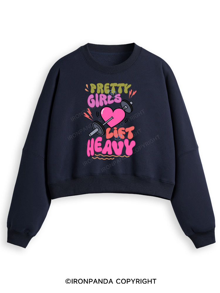 PRETTY GIRLS LIFT HEAVY Fleece Crop Sweatshirt