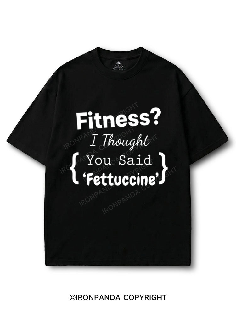 Fitness I Thought You Said Fettuccine COTTON PUMP COVER