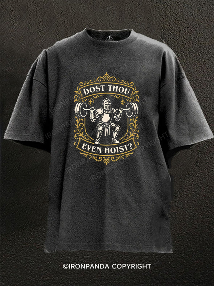 Dost Thou Even Hoist Paladin Washed Gym Shirt