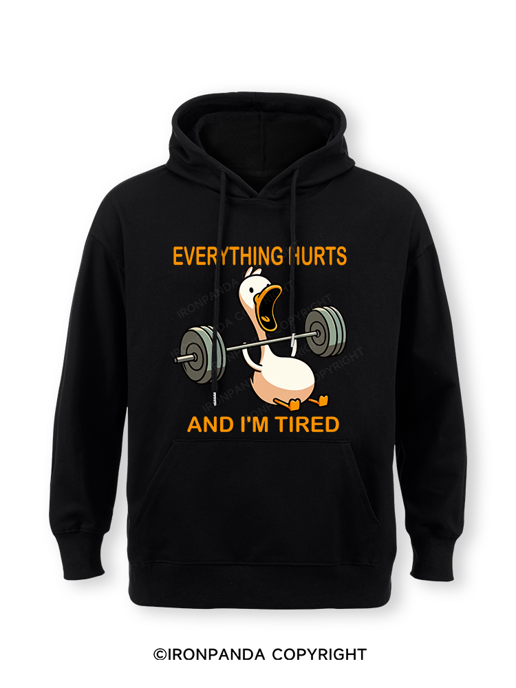 EVERYTHING HURTS AND I'M TIRED DUCK Classic Gym Hoodie