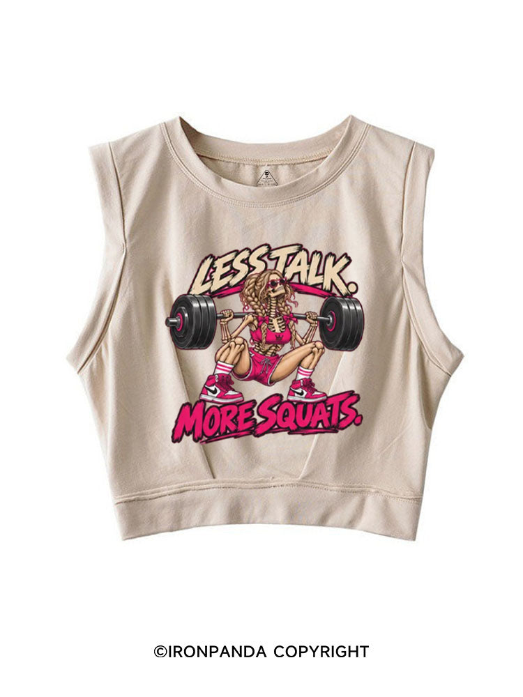 Less Talk More Squats Workout SLEEVELESS CROP TOPS
