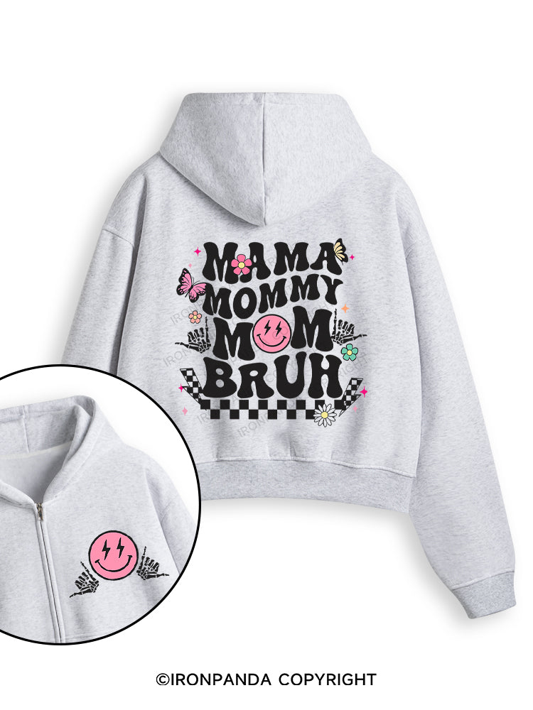 Mama Mommy Mom Bruh Fleece Crop Zip Up Hoodie
